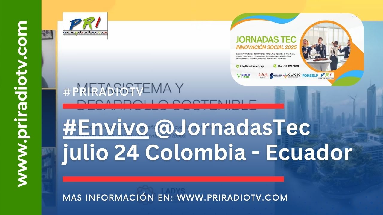 #Envivo&nbsp;@JornadasTec julio 24 a partir 17 horas Colombia &ndash; Ecuador
