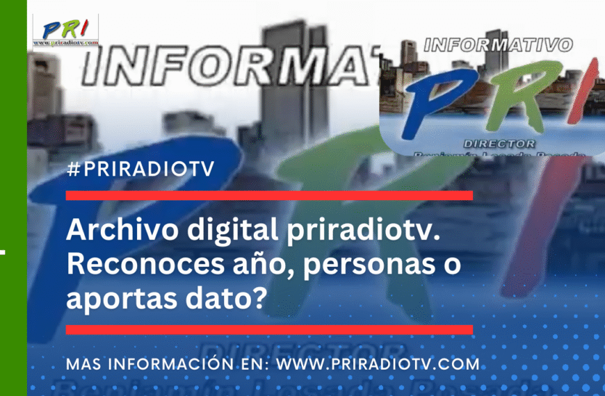 Archivo digital priradiotv. Reconoces año, personas o aportas dato?
