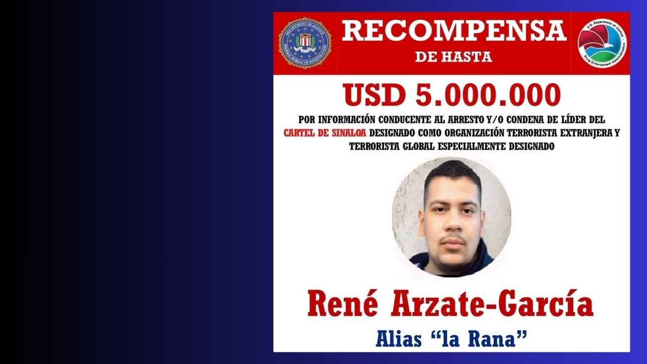 Hasta 10 millones de d&oacute;lares en ofertas de recompensa por informaci&oacute;n conducente a los arrestos y/o condenas de presuntos jefes de plaza del cartel de Sinaloa de M&eacute;xico